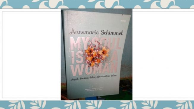 Kesetaraan Gender dalam Islam: Ulasan Buku My Soul is Woman