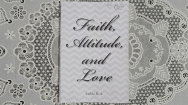 Ulasan Buku Faith, Attitude, and Love, Menjadi Anak Muda yang Cerdas