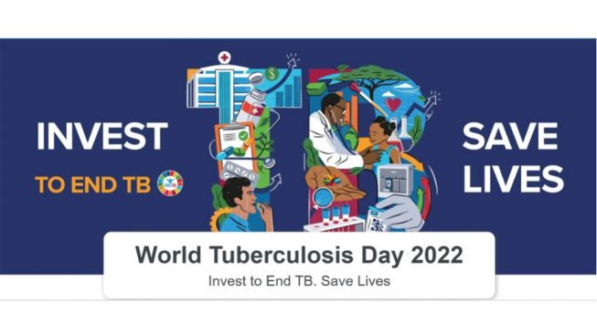 Peringatan Hari Tuberkulosis Sedunia 24 Maret 2022 Mengambil Tema "Invest to End TB, Save Lives"