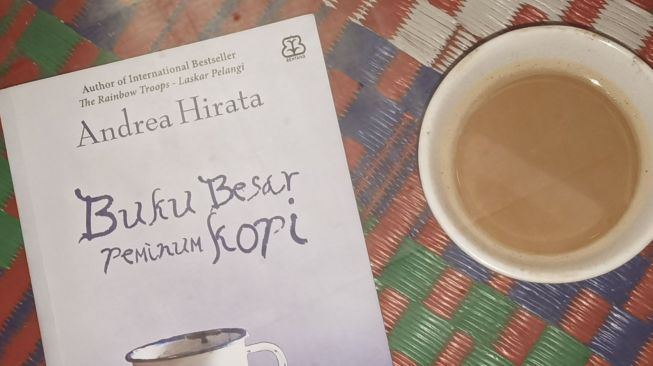 Ulasan Buku Besar Peminum Kopi, Original Story Andrea Hirata
