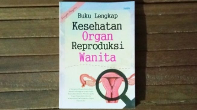Ulasan 'Buku Lengkap Kesehatan Organ Reproduksi Wanita,' Mengenal Menopause hingga Siklus Menstruasi