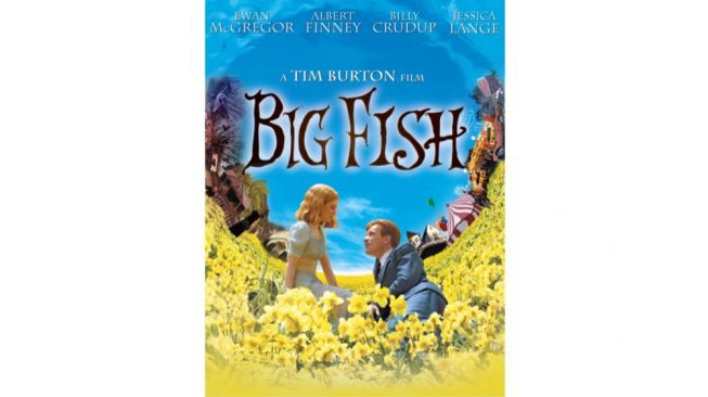Sinopsis Film Big Fish: Pria yang Mendongeng Hingga Kematiannya